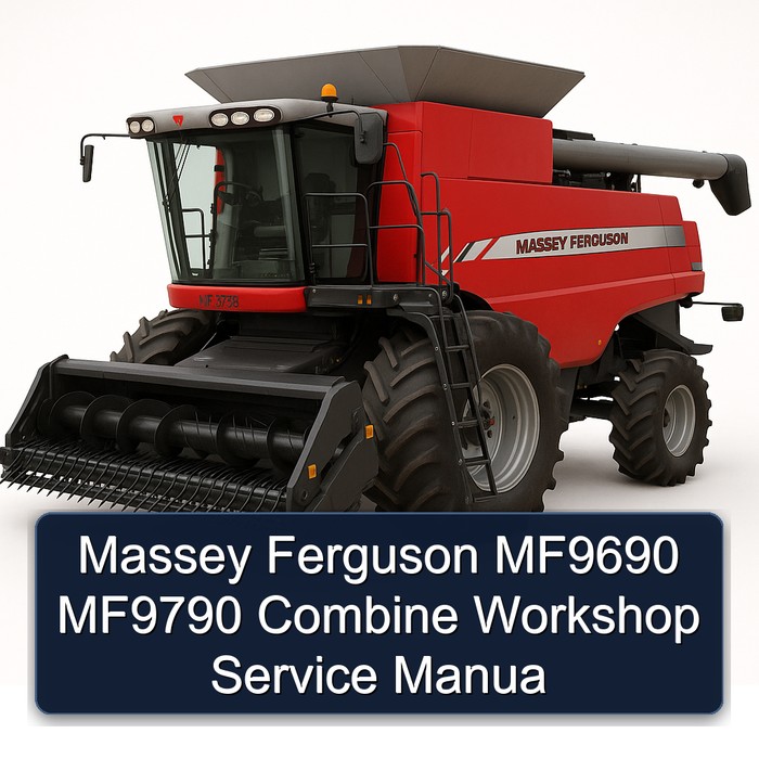 Massey Ferguson MF9690 MF9790 Combine Workshop Service Manua