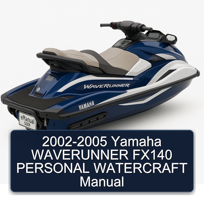 2002-2005 Yamaha WAVERUNNER FX140 PERSONAL WATERCRAFT Manual