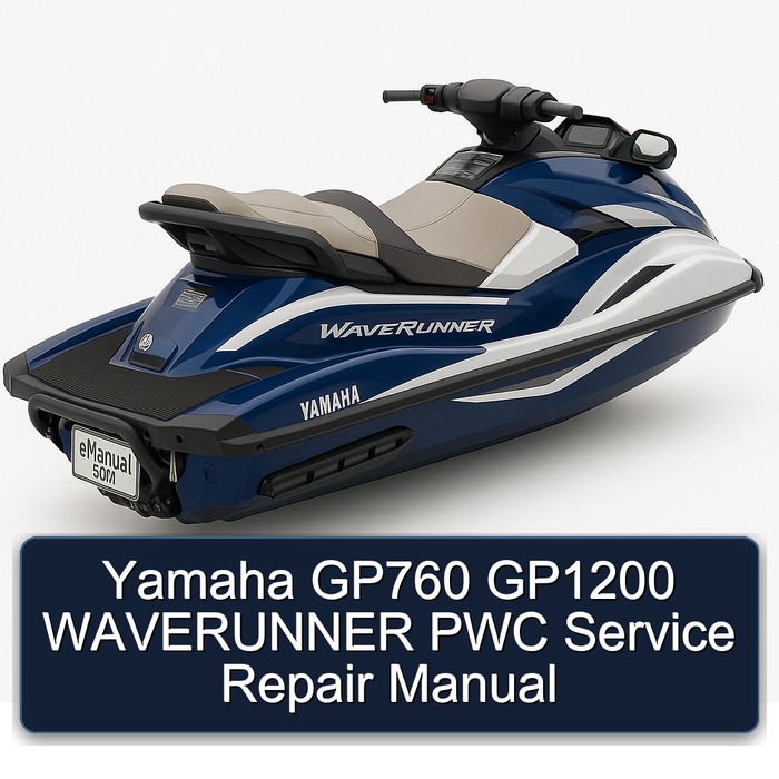 Yamaha GP760 GP1200 WAVERUNNER PWC Service Repair Manual