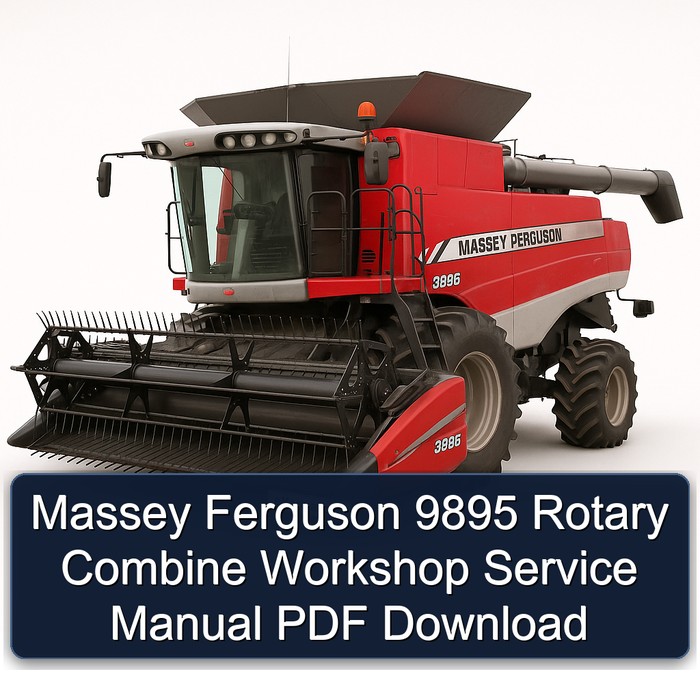 Massey Ferguson 9895 Rotary Combine Workshop Service Manual PDF Download