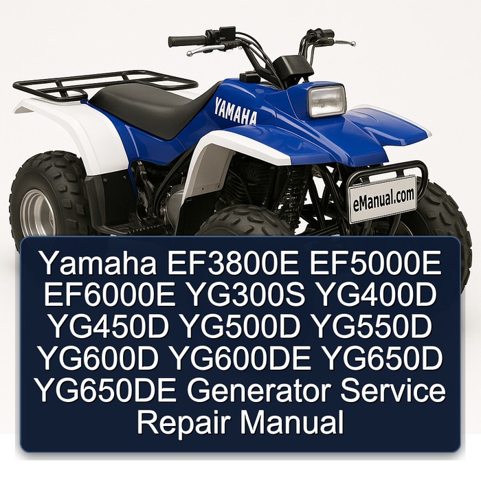Yamaha EF3800E EF5000E EF6000E YG300S YG400D YG450D YG500D YG550D YG600D YG600DE YG650D YG650DE Generator Service Repair Manual