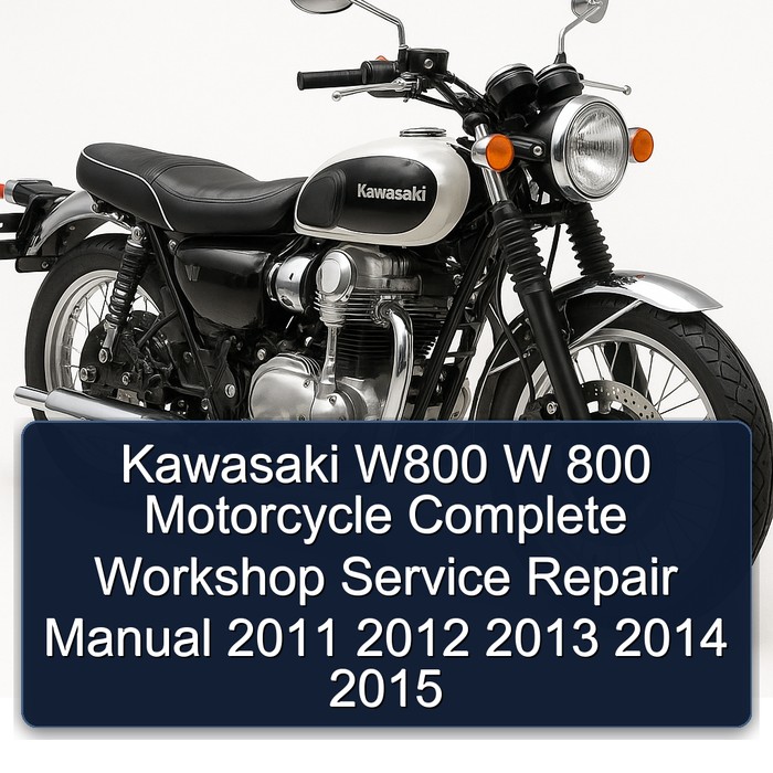Kawasaki W800 W 800 Motorcycle Manual completo de servicio y reparación del taller 2011 2012 2013 2014 2015