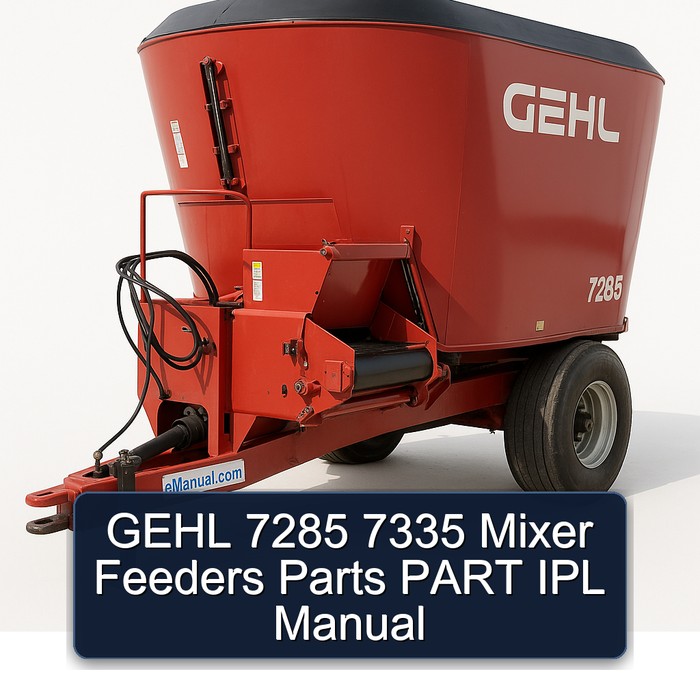 GEHL 7285 7335 Mixer Feeders Parts PART IPL Manual 