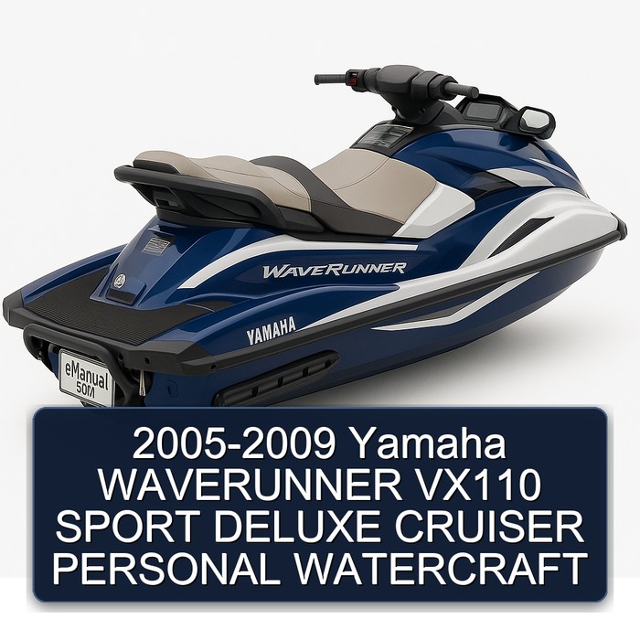 2005-2009 Yamaha WAVERUNNER VX110 SPORT DELUXE CRUISER PERSONAL WATERCRAFT