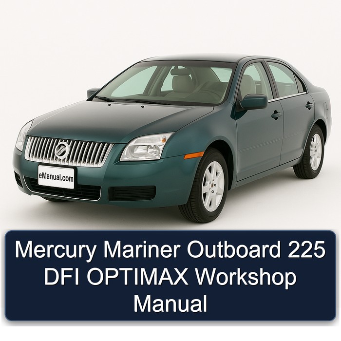 Mercury Mariner Outboard 225 DFI OPTIMAX Workshop Manual 