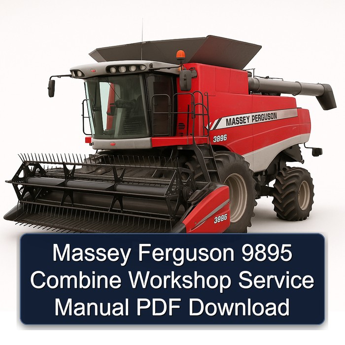 Massey Ferguson 9895 Combine Workshop Service Manual PDF Download