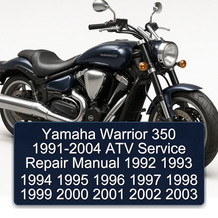 Yamaha Warrior 350 1991-2004 ATV Service Repair Manual 1992 1993 1994 1995 1996 1997 1998 1999 2000 2001 2002 2003 