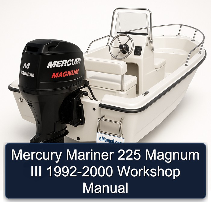 Mercury Mariner 225 Magnum III 1992-2000 Workshop Manual