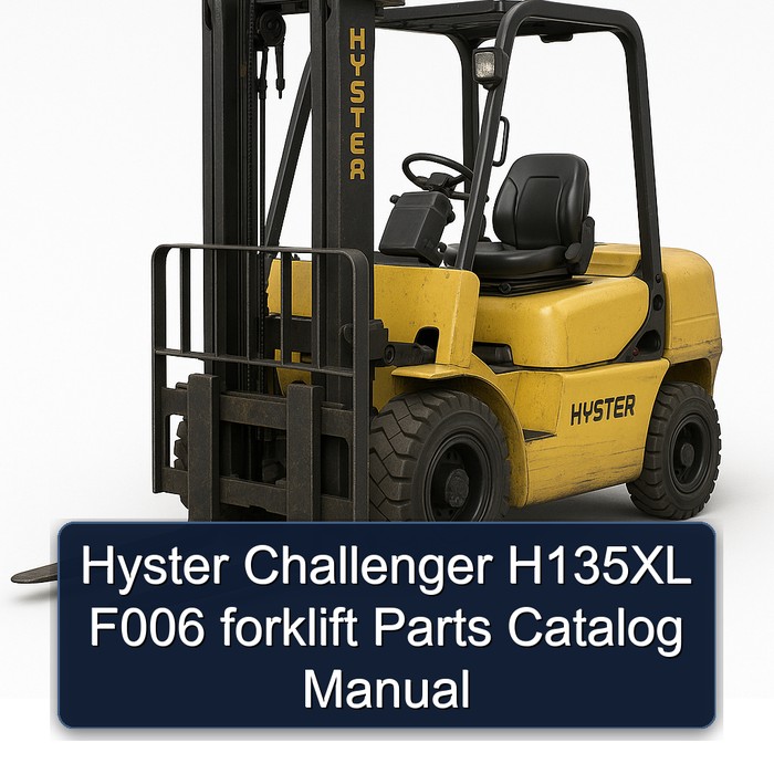 Hyster Challenger H135XL F006 forklift Parts Catalog Manual
