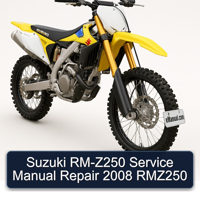 Suzuki RM-Z250 Service Manual Repair 2008 RMZ250
