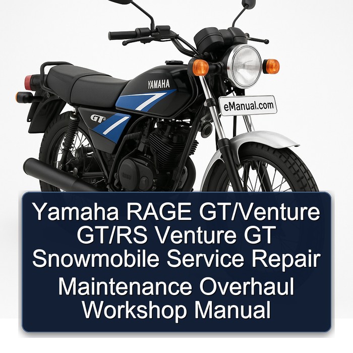 Yamaha RAGE GT/Venture GT/RS Venture GT Snowmobile Service Repair Maintenance Overhaul Workshop Manual