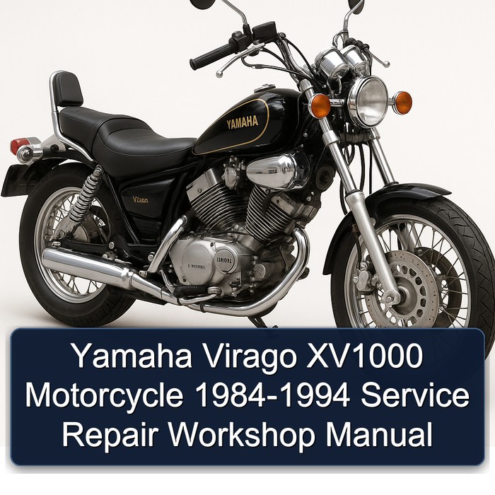 Yamaha Virago XV1000 Motorcycle 1984-1994 Service Repair Workshop Manual
