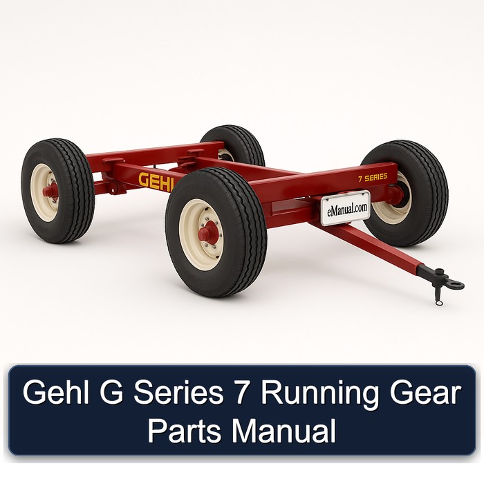 Gehl G Series 7 Running Gear Parts Manual 