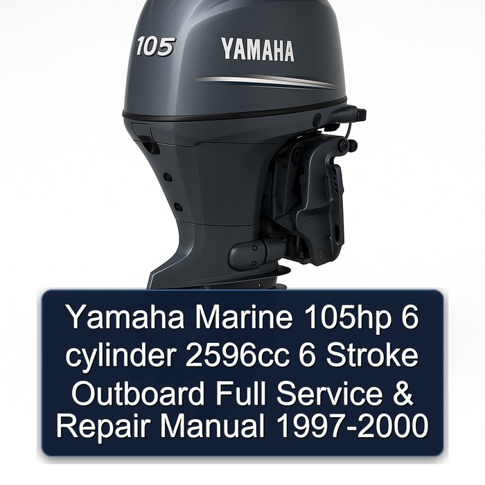 Yamaha Marine 105hp 6 cylinder 2596cc 6 Stroke Outboard Full Service & Repair Manual 1997-2000