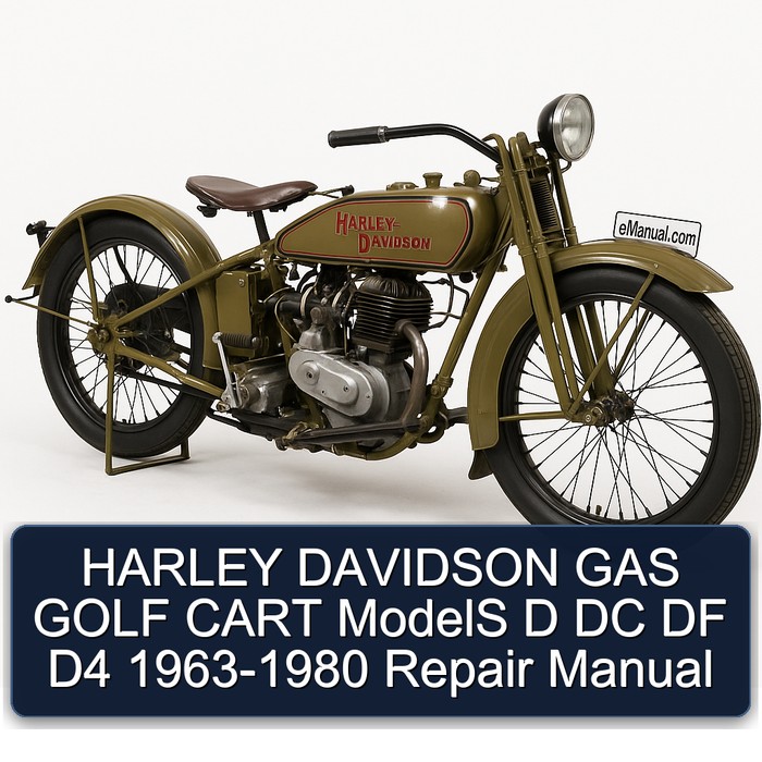 HARLEY DAVIDSON GAS GOLF CART ModelS D DC DF D4 1963-1980 Repair Manual