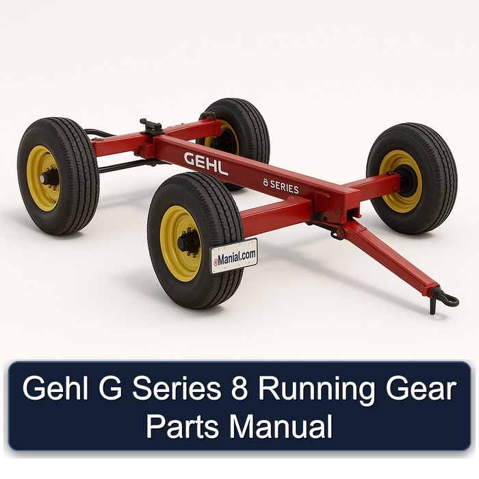 Gehl G Series 8 Running Gear Parts Manual 