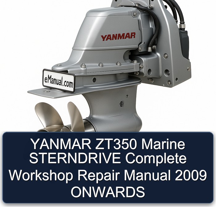 YANMAR ZT350 Marine STERNDRIVE Complete Workshop Repair Manual 2009 ONWARDS