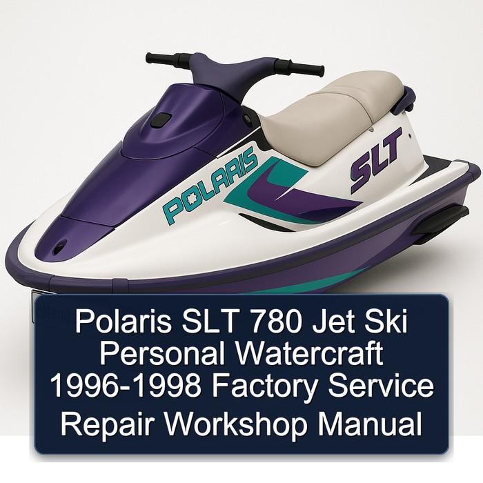 Polaris SLT 780 Jet Ski Personal Watercraft 1996-1998 Factory Service Repair Workshop Manual