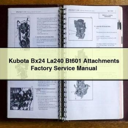 Kubota Bx24 La240 Bt601 Attachments Workshop Service Repair Manual PDF Download