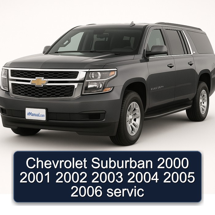 Chevrolet Suburban 2000 2001 2002 2003 2004 2005 2006 servic