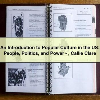 An Introduction to Popular Culture in the Us: People Politics and Power-Callie Clare PDF Download