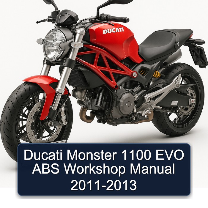 Ducati Monster 1100 EVO ABS Workshop Manual 2011-2013