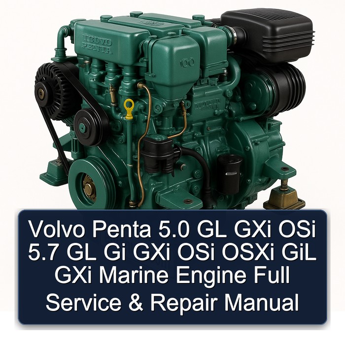 Volvo Penta 5.0 GL GXi OSi 5.7 GL Gi GXi OSi OSXi GiL GXi Marine Engine Full Service & Repair Manual 