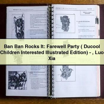 Ban Ban Rocks It: Farewell Party ( Ducool Children Interested Illustrated Edition)-Luo Xia PDF Download
