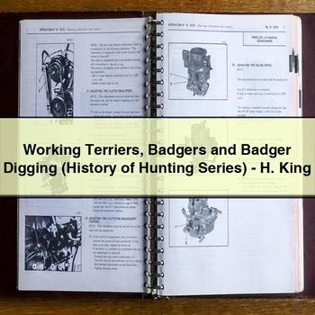 Working Terriers Badgers and Badger Digging (History of Hunting Series)-H. King PDF Download