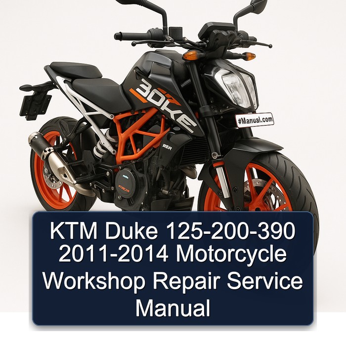 KTM Duke 125-200-390 2011-2014 Motorcycle Workshop Repair Service Manual
