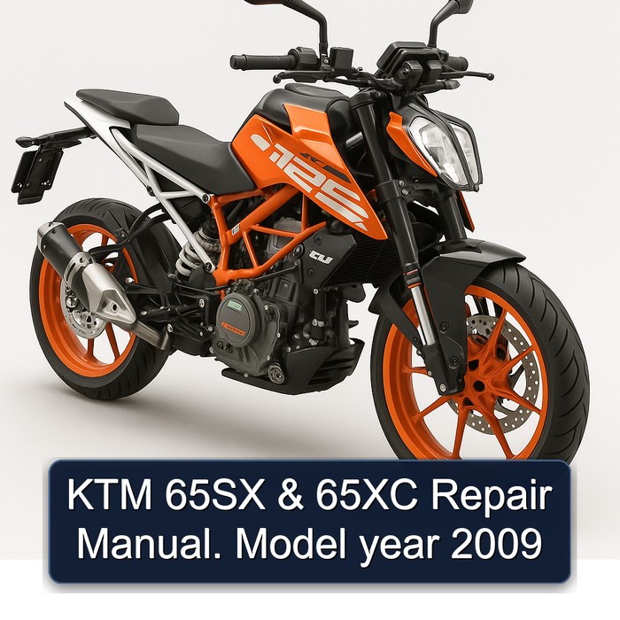 KTM 65SX & 65XC Repair Manual. Model year 2009