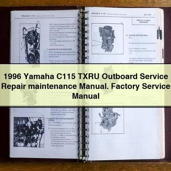 1996 Yamaha C115 TXRU Outboard Service Repair maintenance Manual. Factory Service Manual 