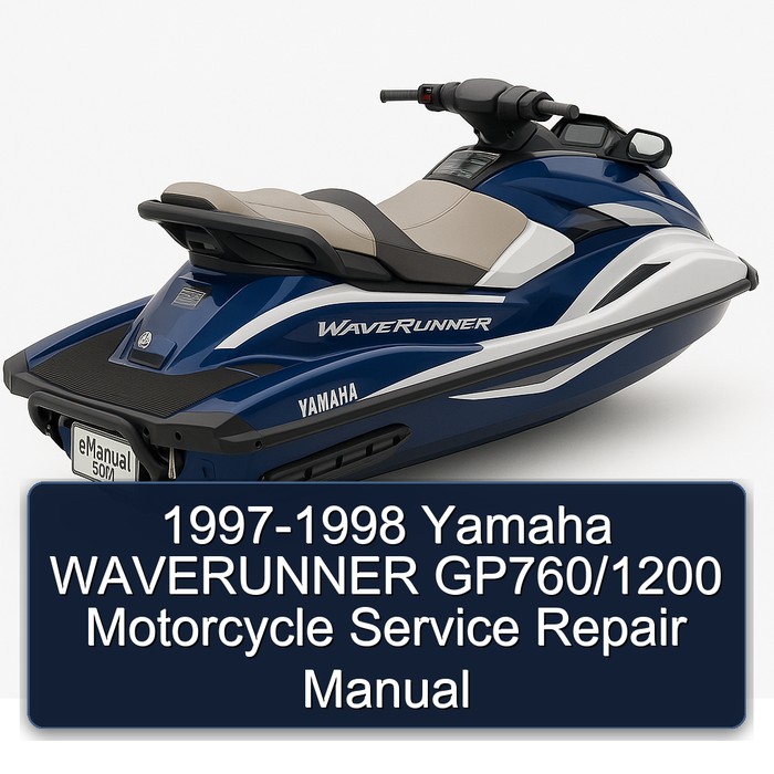 1997-1998 Yamaha WAVERUNNER GP760/1200 Motorcycle Service Repair Manual