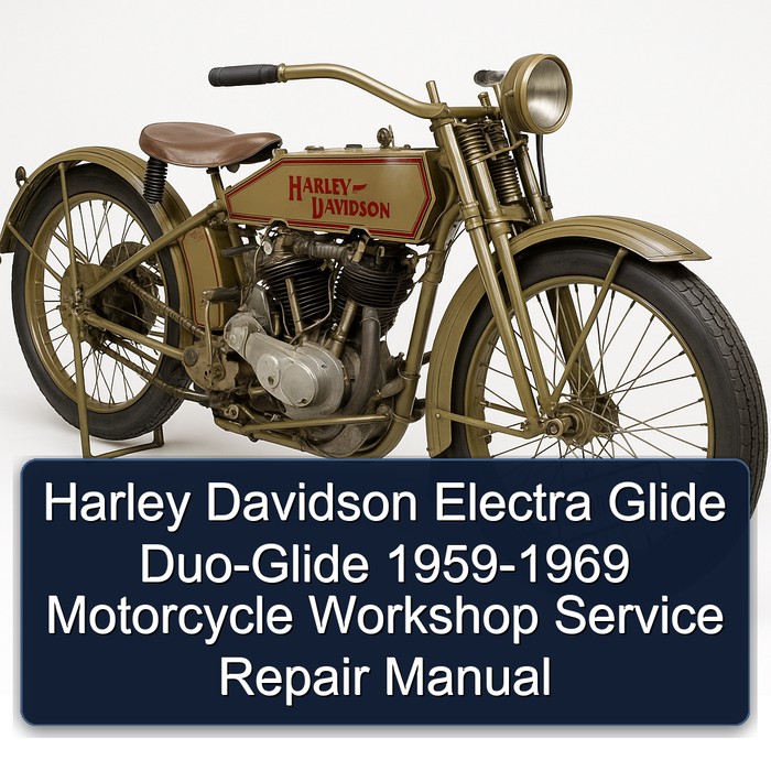 Harley Davidson Electra Glide Duo-Glide 1959-1969 Motorcycle Workshop Service Repair Manual 1960 1961 1962 1963 1964 1965 1966 1967 1968