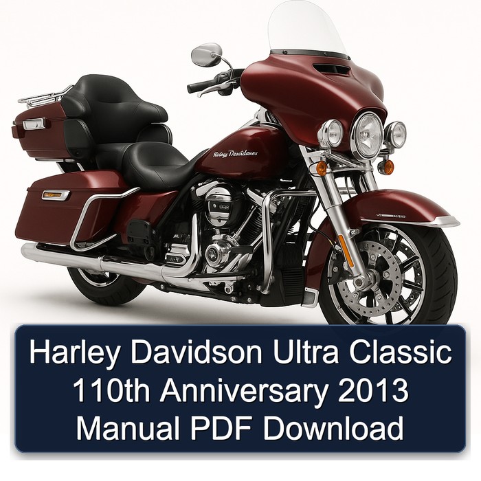 Harley Davidson Ultra Classic 110th Anniversary 2013 Manual PDF Download