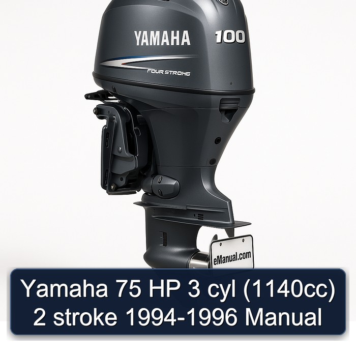 Yamaha 75 HP 3 cyl (1140cc) 2 stroke 1994-1996 Manual 
