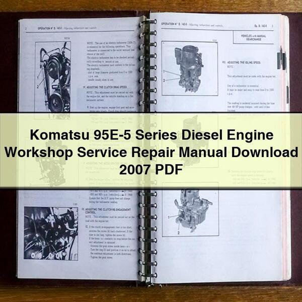 Komatsu 95E-5 Series Diesel Engine Workshop Service Repair Manual 2007