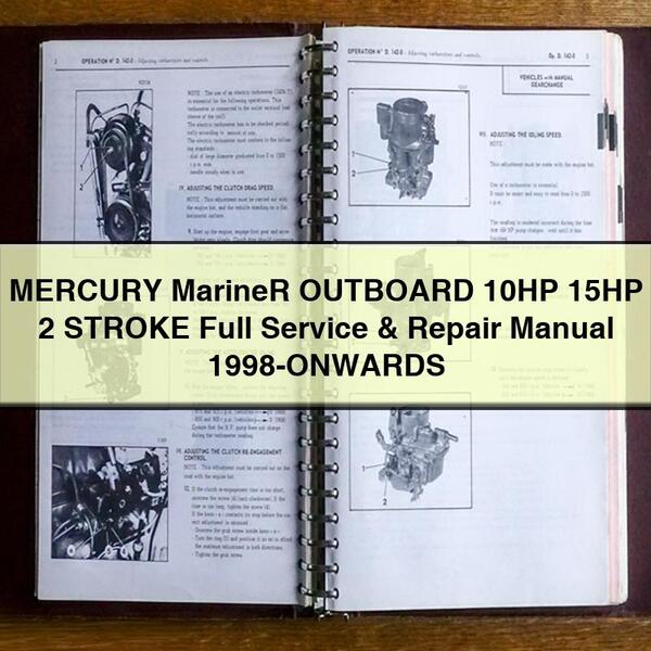 MERCURY Mariner OUTBOARD 10HP 15HP 2 STROKE Full Manual de servicio y reparación 1998-ONWARDS