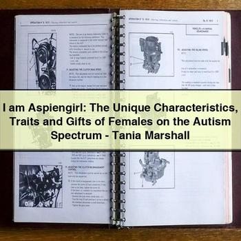 I Am Aspiengirl: the Unique Characteristics Traits and Gifts of Females on the Autism Spectrum-Tania Marshall PDF Download