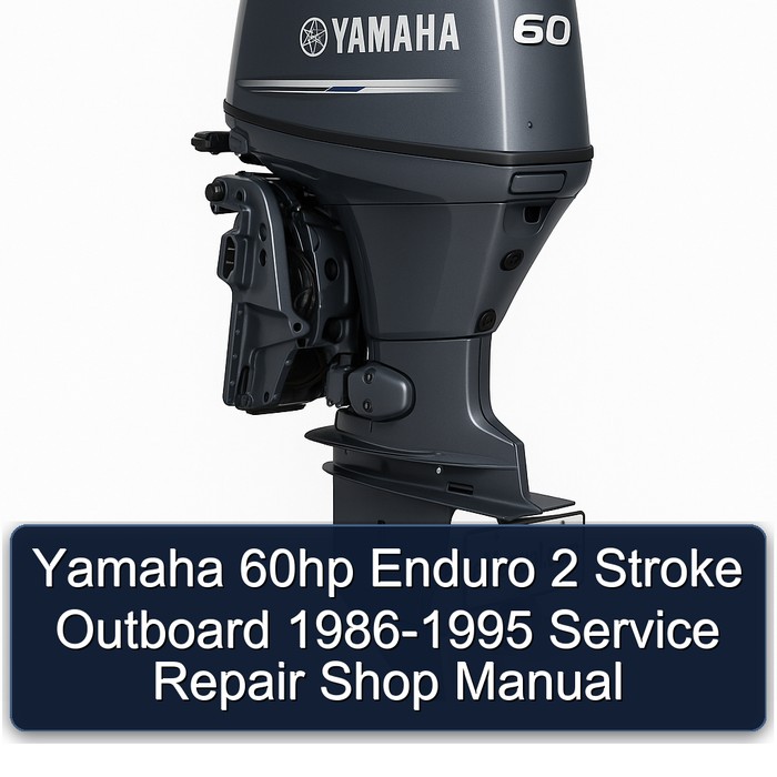 Yamaha 60hp Enduro 2 Stroke Outboard 1986-1995 Service Repair Shop Manual