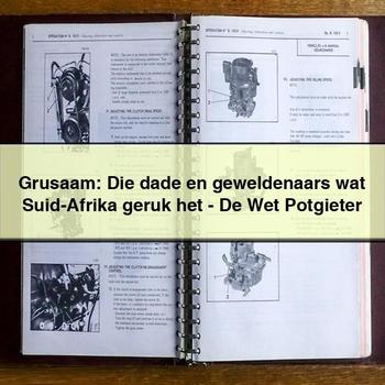 Grusaam: Die Dade En Geweldenaars Wat Suid-Afrika Geruk Het-De Wet Potgieter PDF Download