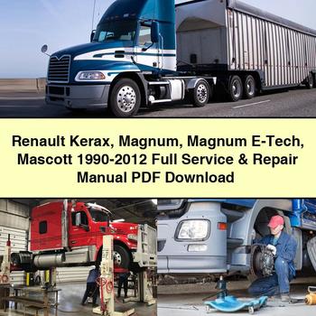 Renault Kerax Magnum Magnum E-Tech Mascott 1990-2012 Full Service & Repair Manual 