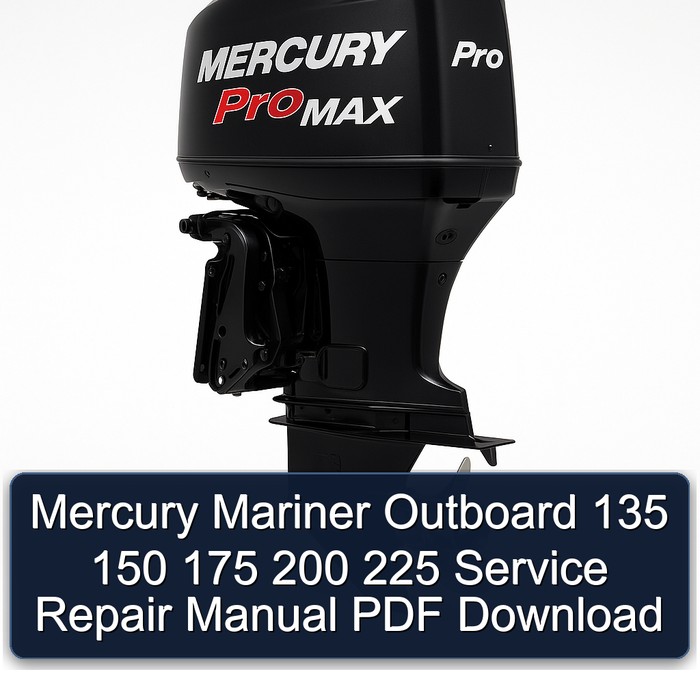 Mercury Mariner Outboard 135 150 175 200 225 Manual de servicio y reparación PDF Download
