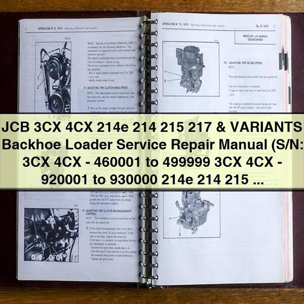 JCB 3CX 4CX 214e 214 215 217 & VARIANTS Backhoe Loader Manual de servicio y reparación (S/N: 3CX 4CX-460001 to 499999 3CX 4CX-920001 to 930000 214e 214 215 217