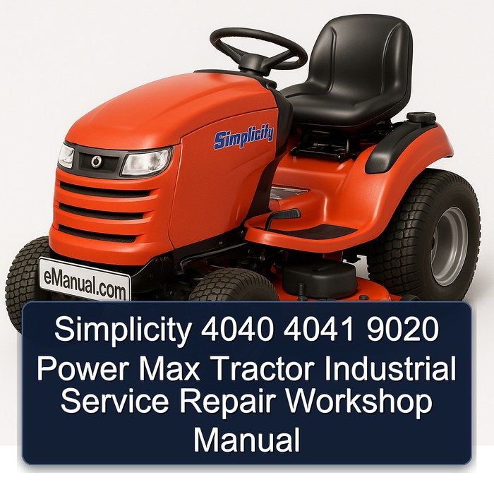 Simplicity 4040 4041 9020 Power Max Tractor Industrial Service Repair Workshop Manual