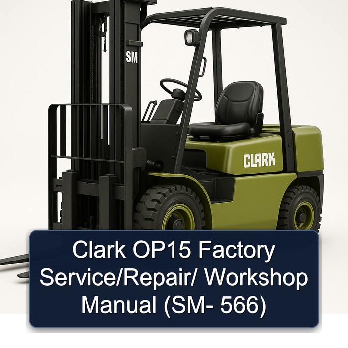 Manual de Servicio/Reparación/Taller Clark OP15 (SM-566)