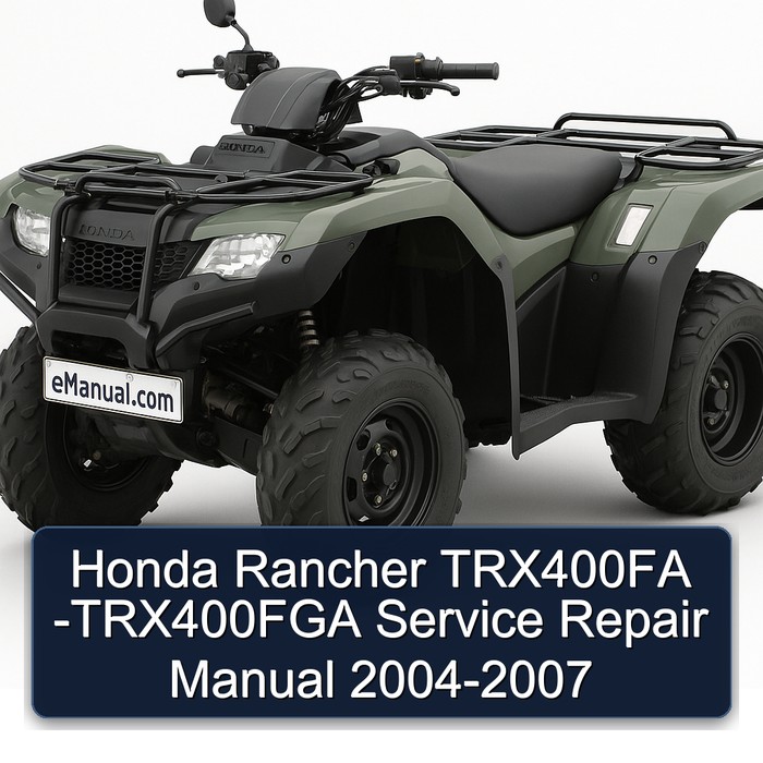 Honda Rancher TRX400FA -TRX400FGA Manual de servicio y reparación 2004-2007