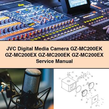 JVC Digital Media Camera GZ-MC200EK GZ-MC200EX GZ-MC200EK GZ-MC200EX Service Repair Manual 