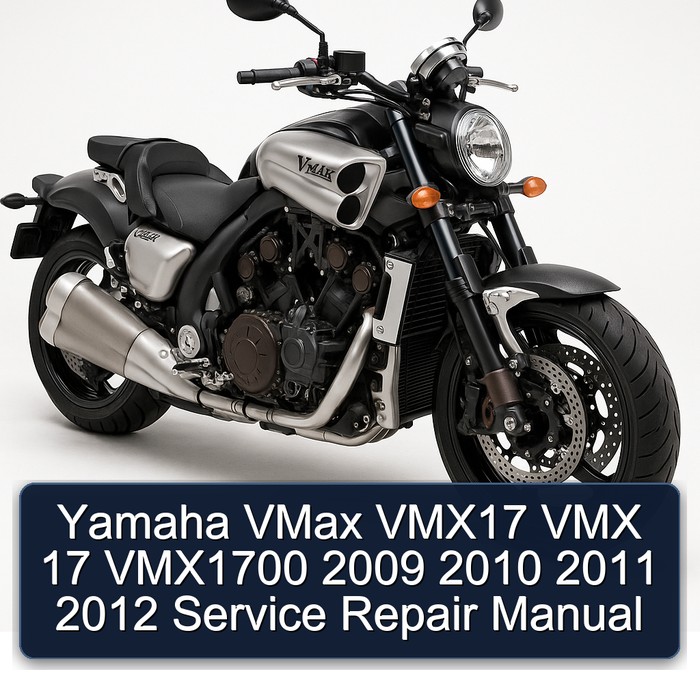 Yamaha VMax VMX17 VMX 17 VMX1700 2009 2010 2011 2012 Service Repair Manual