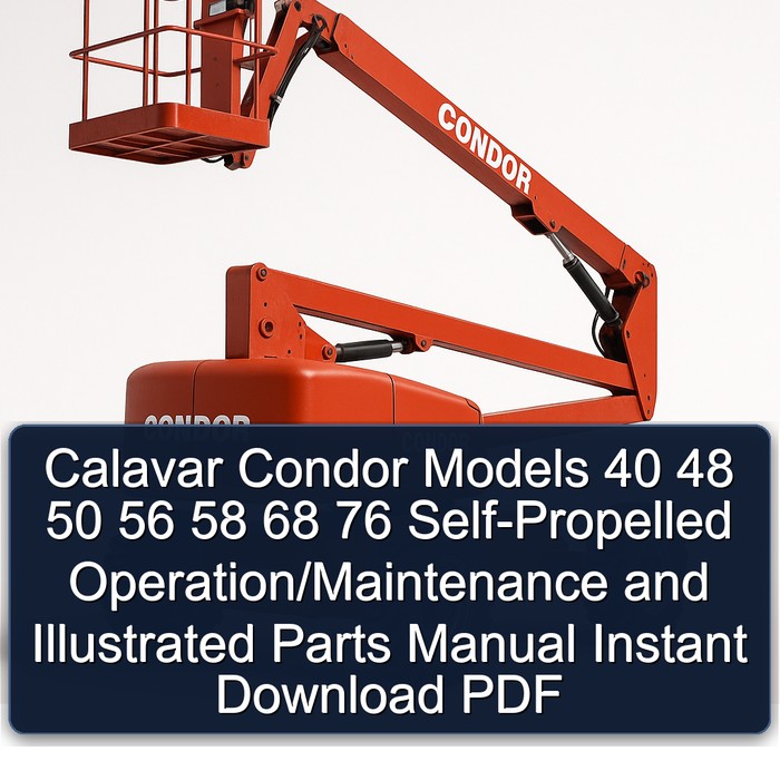 Calavar Condor Models 40 48 50 56 58 68 76 Self-Propelled Operation/Maintenance and Illustrated Parts Manual Instant Download PDF
